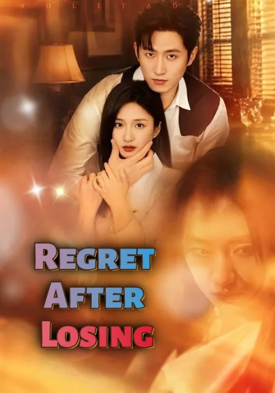 Chinese Drama Regret After Losing with subtitles - poster